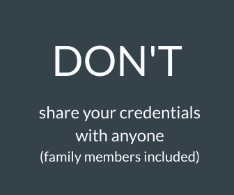Don't share your credentials